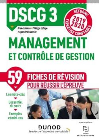 Couverture du livre « DSCG 3 ; management et contrôle de gestion ; 59 fiches de révision pour réussir l'épreuve (édition 2019/2020) » de Alain Loiseau et Philippe Lafage aux éditions Dunod