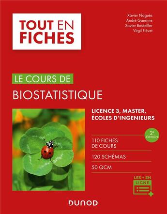 Couverture du livre « Le cours de biostatistique (2e édition) » de Xavier Bouteiller et Virgil Fievet et Andre Garenne et Xavier Nogues aux éditions Dunod