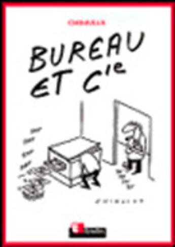 Couverture du livre « Bureau et Cie » de Chimulus aux éditions Organisation