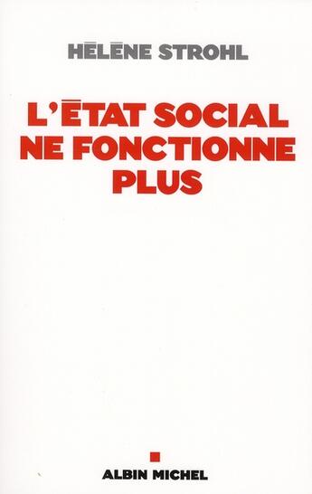 Couverture du livre « L'état social ne fonctionne plus » de Strohl-H aux éditions Albin Michel