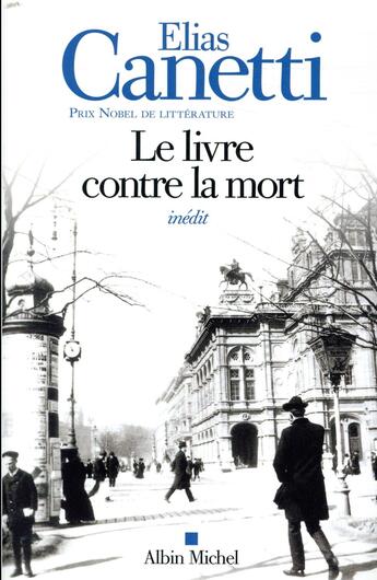 Couverture du livre « Le livre contre la mort » de Elias Canetti aux éditions Albin Michel