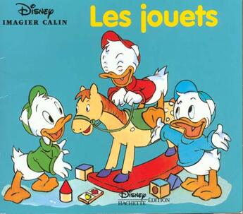 Couverture du livre « Les imagiers calins ; les jouets » de Disney aux éditions Disney Hachette