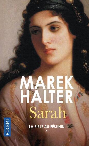 Couverture du livre « La bible au féminin t.1 ; Sarah » de Marek Halter aux éditions Pocket