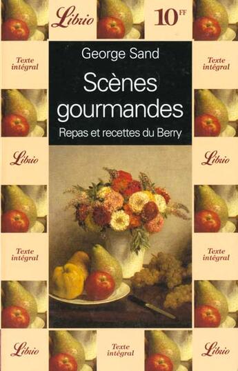 Couverture du livre « Scenes gourmandes. repas et recettes du berry » de George Sand aux éditions J'ai Lu