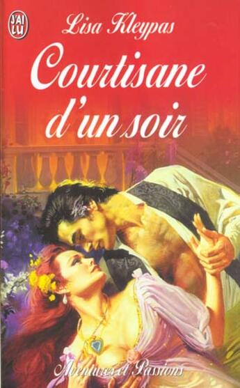 Couverture du livre « Courtisane d'un soir » de Lisa Kleypas aux éditions J'ai Lu