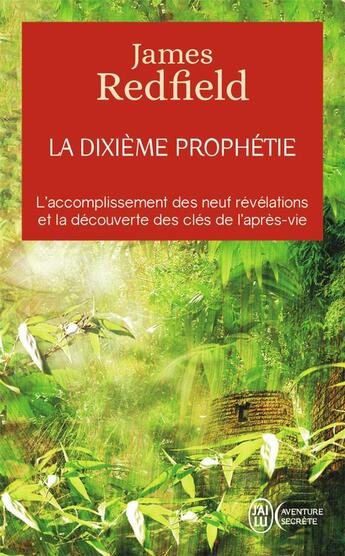 Couverture du livre « La dixième prophétie » de James Redfield aux éditions J'ai Lu