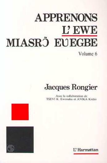 Couverture du livre « Apprenons l'ewe Tome 6 » de Jacques Rongier aux éditions Editions L'harmattan