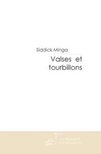 Couverture du livre « Valses et tourbillons » de Minga-S aux éditions Le Manuscrit