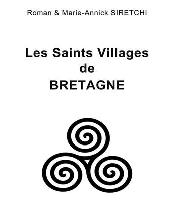 Couverture du livre « Les saints villages de bretagne » de Siretchi aux éditions Books On Demand