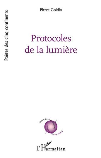 Couverture du livre « Protocoles de la lumière » de Pierre Goldin aux éditions L'harmattan