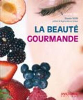 Couverture du livre « La beauté gourmande » de Dounia Silem aux éditions Anagramme