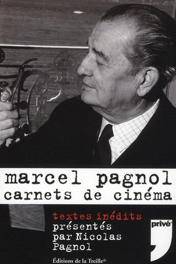 Couverture du livre « Marcel Pagnol, carnets de cinéma » de Marcel Pagnol aux éditions Prive