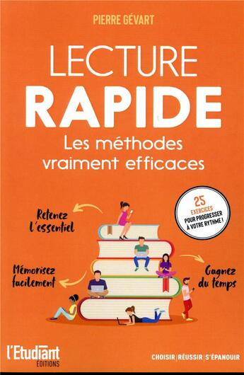 Couverture du livre « Lecture rapide ; les méthodes vraiment efficaces » de Pierre Gevart aux éditions L'etudiant