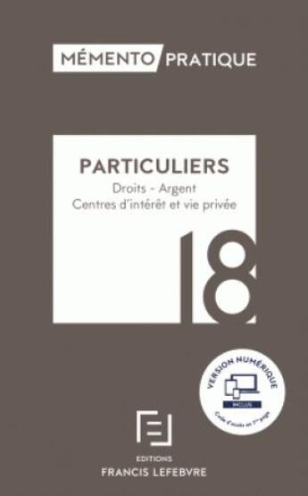 Couverture du livre « Mémento pratique ; particuliers (édition 2018) » de  aux éditions Lefebvre