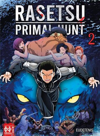 Couverture du livre « Rasetsu : primal hunt Tome 2 » de Eudetenis aux éditions L'hydre A 2 Tetes