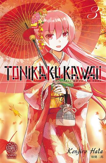 Couverture du livre « Tonikaku kawaii Tome 3 » de Kenjiro Hata aux éditions Noeve Grafx