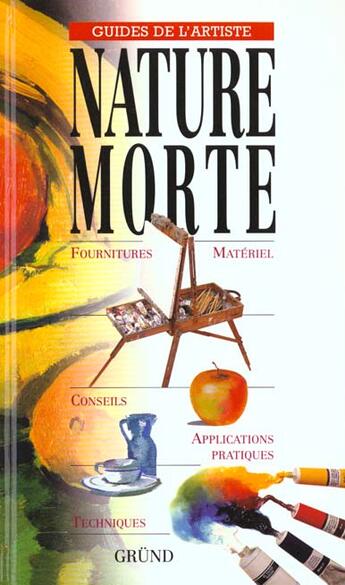 Couverture du livre « La Nature Morte » de  aux éditions Grund