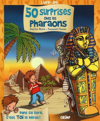 Couverture du livre « 50 surprises chez les Pharaons » de Jean-Luc Bizien aux éditions Grund