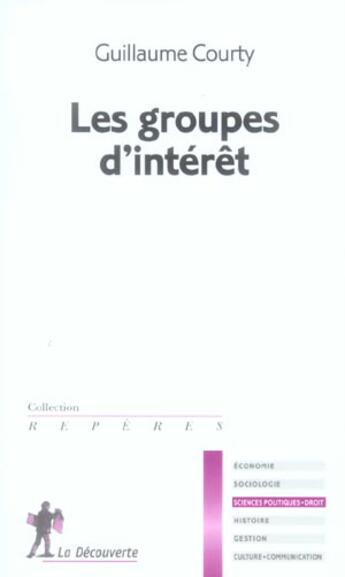 Couverture du livre « Les groupes d'interet » de Guillaume Courty aux éditions La Decouverte