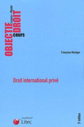 Couverture du livre « Droit international privé (5e édition) » de Francoise Moneger aux éditions Lexisnexis