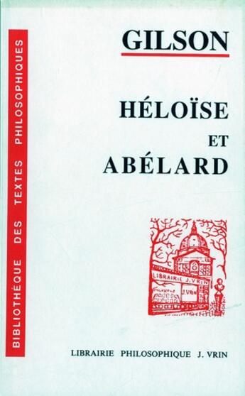 Couverture du livre « Héloïse et Abélard » de Etienne Gilson aux éditions Vrin