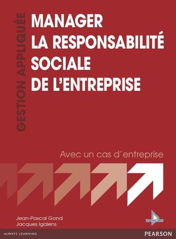 Couverture du livre « Manager la responsabilité sociale de l'entreprise » de Igalens/Jacques et Jean-Pascal Gond aux éditions Dareios