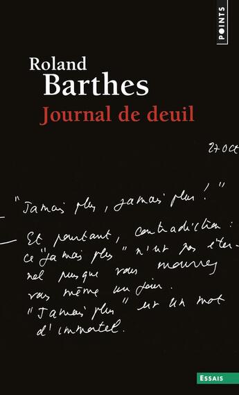 Couverture du livre « Journal de deuil : 26 octobre 1977-15 septembre 1979 » de Roland Barthes aux éditions Points