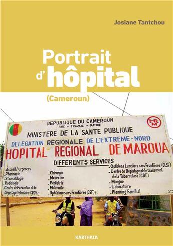 Couverture du livre « Portrait d'hopital (Cameroun) » de Josiane Tantchou aux éditions Karthala