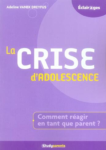 Couverture du livre « La crise d'adlescence » de Vanek Dreyfus A. aux éditions Studyrama