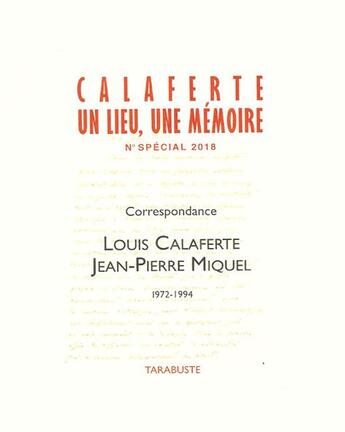 Couverture du livre « Cahiers calaferte n special - correspondance calaferte/miquel » de Calaferte/Miquel aux éditions Tarabuste