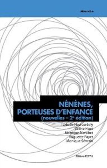 Couverture du livre « Nenenes, porteuses d'enfance (2e edition) » de Hoarau-Joly I. aux éditions Petra