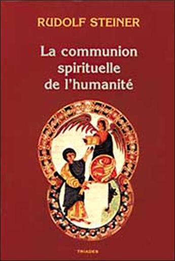 Couverture du livre « Communion Spirituelle De L'Humanite » de Rudolf Steiner aux éditions Triades