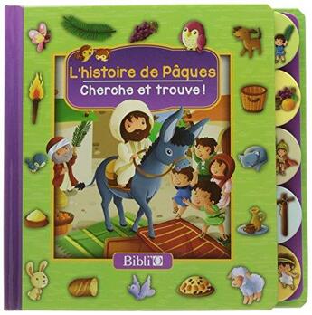 Couverture du livre « L'histoire de Pâques ; cherche et trouve » de  aux éditions Bibli'o