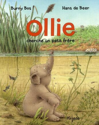 Couverture du livre « Ollie cherche un petit frere » de De Beer Hans aux éditions Mijade