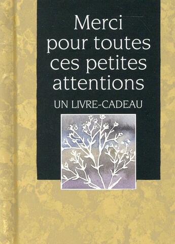 Couverture du livre « Merci pour toutes ces petites attentions » de Helen Exley aux éditions Exley