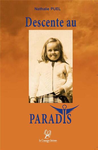 Couverture du livre « Descente au paradis » de Nathalie Puel aux éditions La Compagnie Litteraire