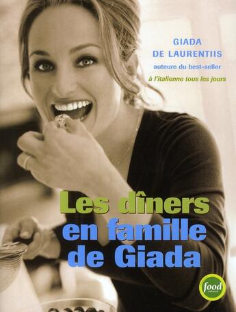 Couverture du livre « Les dîners en famille de Giada » de De Laurentiis Giada aux éditions Ada