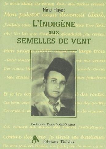 Couverture du livre « L'indigène aux semelles de vent » de Nina Hayat aux éditions Tiresias