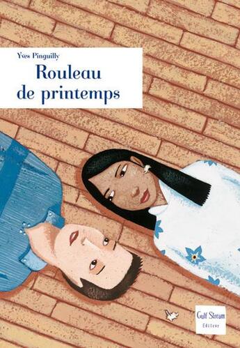 Couverture du livre « Rouleau de printemps » de Yves Pinguilly aux éditions Gulf Stream