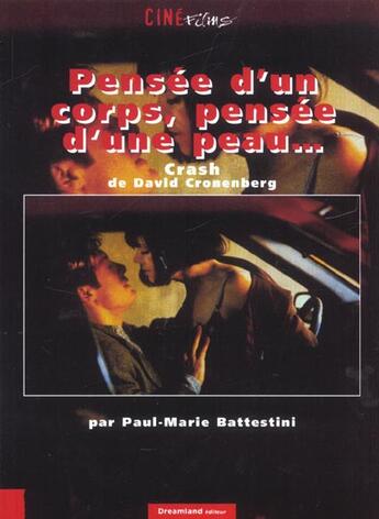 Couverture du livre « Crash De David Cronenberg » de Paul-Marie Battes aux éditions Dreamland