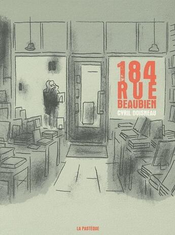 Couverture du livre « 184 rue Beaubien » de Cyril Doisneau aux éditions La Pasteque