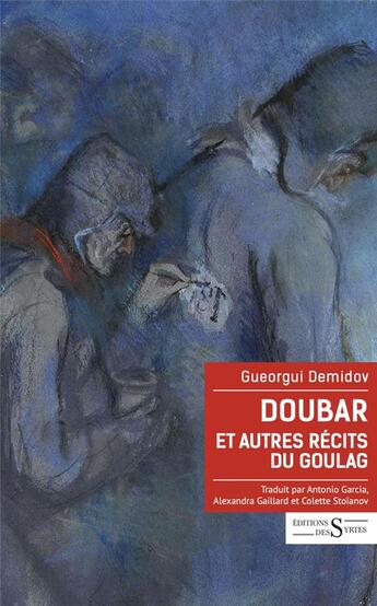 Couverture du livre « Doubar et autres récits du goulag » de Demidov Gueorgui aux éditions Syrtes