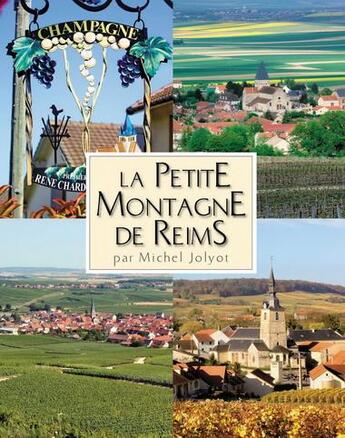 Couverture du livre « La petite montagne de Reims » de Michel Jolyot aux éditions Atelier Michel Jolyot