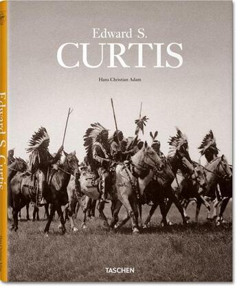 Couverture du livre « Edward S. Curtis » de Hans Christian Adam aux éditions Taschen