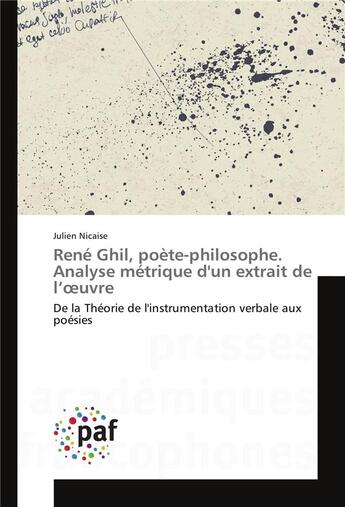 Couverture du livre « Rene ghil, poete-philosophe. analyse metrique d'un extrait de l uvre » de Nicaise-J aux éditions Presses Academiques Francophones