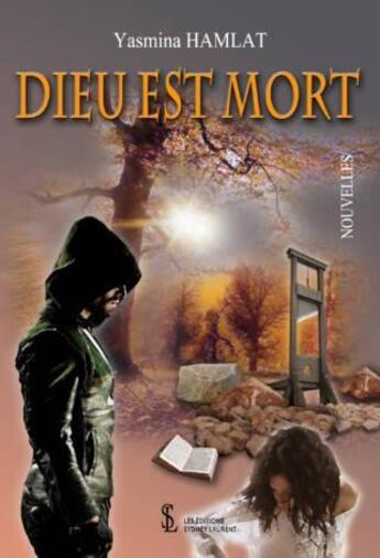 Couverture du livre « Dieu est mort » de Hamlat Yasmina aux éditions Sydney Laurent