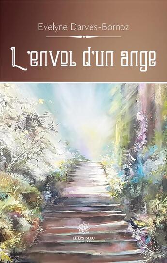 Couverture du livre « L'envol d'un ange » de Darves-Bornoz E. aux éditions Le Lys Bleu