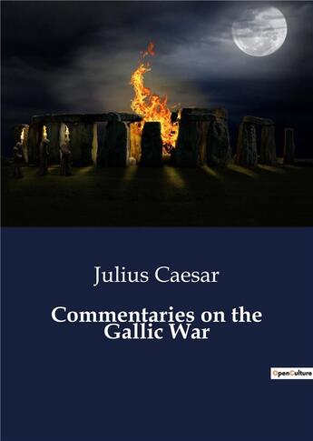 Couverture du livre « Commentaries on the Gallic War » de Julius Caesar aux éditions Culturea