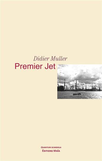Couverture du livre « Premier jet » de Didier Muller aux éditions Editions Maia