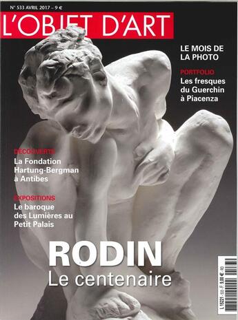 Couverture du livre « L'objet d'art n 533 rodin le centenaire avril 2017 » de  aux éditions L'objet D'art